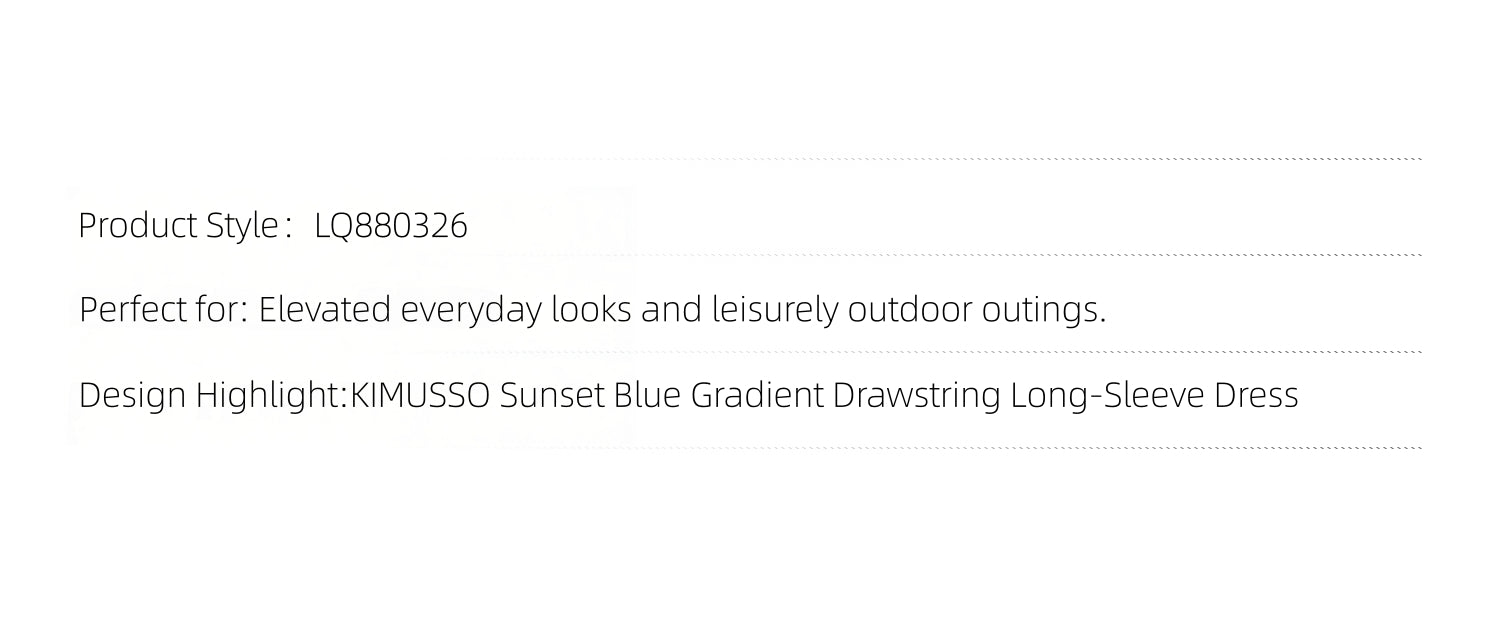 KIMUSSO Sunset Blue Ombre Drawstring Long Sleeve Dress